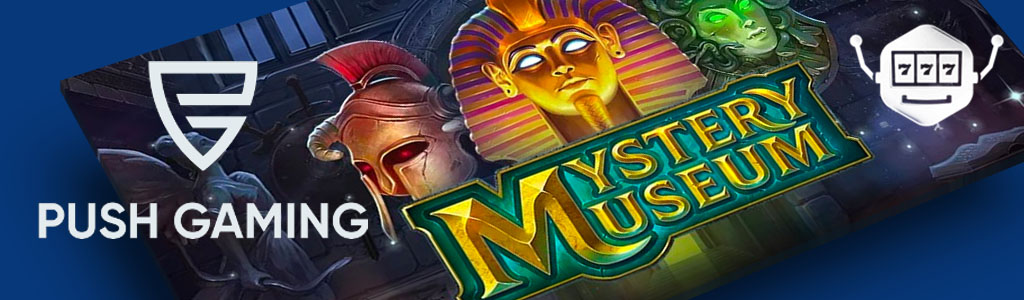 Mystery Museum Slot – Alle Infos zum Push Gaming Automaten