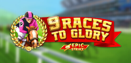 9 Races to Glory