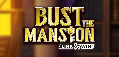 Bust the Mansion Link & Win