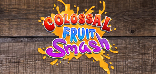 Colossal Fruit Smash