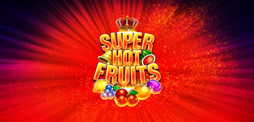 Super Hot Fruits