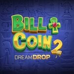 Bill & Coin 2 Dreamdrop Bill & Coin 2 Dreamdrop