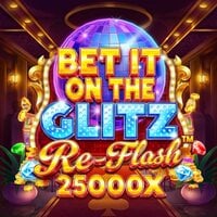 Bet It on the Glitz Re-Flash 25000x