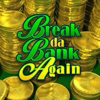 Break Da Bank Again Mobile