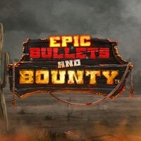Epic Bullets & Bounty