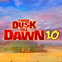 From Dusk Till Dawn 10