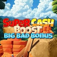 Super Cash Boost: Big Bad Bonus