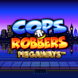 Cops and Robbers Megaways