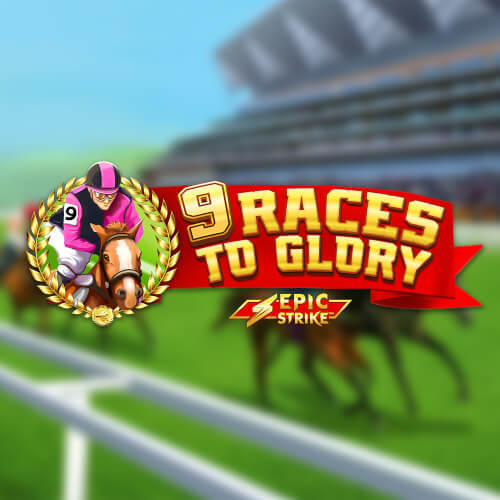 9 Races to Glory