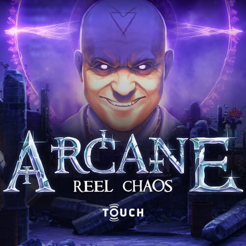 Arcane: Reel Chaos Touch