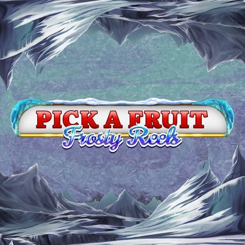Pick A Fruit - Frosty Reels